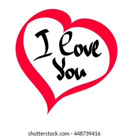 I love you, isolated calligraphy phrase on white background, words with heart design template for typography greeting and invitation card or t-shirt print, vector illustration.
