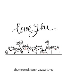 Love You. Kawaii vector illustration hand drawn banner. Cute cats with greetings and lettering on white color. Doodle coloring in cartoon style