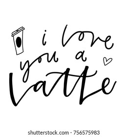 I Love You A Latte