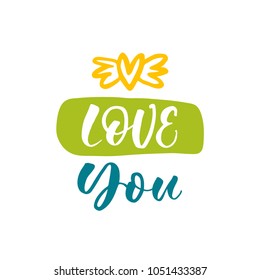 Love you. Lettering for babies clothes and nursery decorations (bags, posters, invitations, cards, pillows). Brush calligraphy isolated on white background. Overlay for photo album. 
