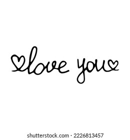 Love you lettering doodle style vector illustration isolated on white background. Love phrase hand drawn graphic