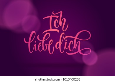 I love you lettering in German. Calligraphy on a dark violet background for cards, confession of love, invitations and banners. Modern brush calligraphy.