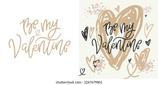 Love you lettering, Happy Valentine's Day, Be mine - lettering hand drawn doodle postcard. T-shirt design, mug print, ballon print. Hand drawn lettering for Valentines Day card template. St. Valentine