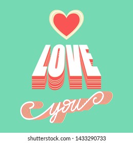 Love you - lettering poster. Vector illustration.