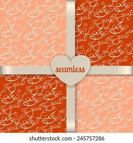 Love you lettering sign in seamless pattern, vector template for your Valentines Day design. With heart and box ribbon.
