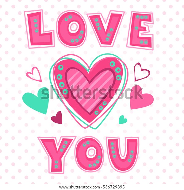 Love You Lettering Template Girlish T Stock Vector (Royalty Free) 536729395