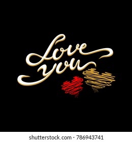 Love you. Lettering. Valentines. The design of The cards. Hearts. Vector. Black background.