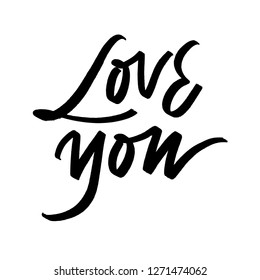 LOVE YOU. LETTERING WORDS. FOR ST VALENTINE'S DAY. LOVELY GREETING HAND LETTERING