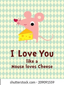 i love you like a mouse loves cheese poster