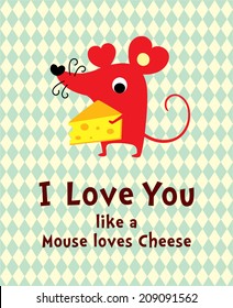 i love you like a mouse loves cheese poster