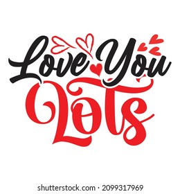 2,001 Love you lots Images, Stock Photos & Vectors | Shutterstock