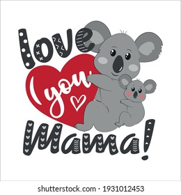 Liebe dich Mama - glücklicher Gruß mit Koalas zum Muttertag.
Gut für Babybekleidung, Grußkarte, Poster und andere Geschenke Design.