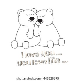 I love you, you love me - Text quote. Teddy bears. Vector Illustration