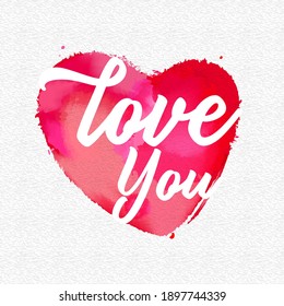 Love you message on a heart shape with watercolor writing on paper. Vector illustration and design.
