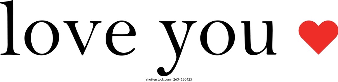 Love You message text letter word typography with small heart