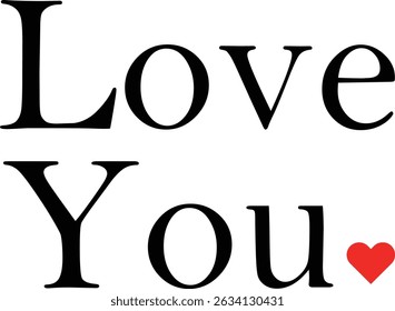 Love You message text letter word typography with small heart