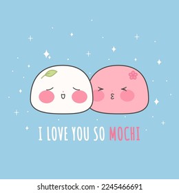 Love you so mochi. Cute daifuku. Kawaii japanese food. Asian cuisine. Stock vector illustration