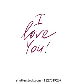 I Love you. Modern brush color calligraphy. Romantic lettering made for postcard, inspirational quote, save the date card, greeting sign message decoration, posters. Happy Valentines day sign. Vector.
