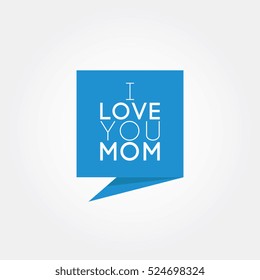 I love you mom