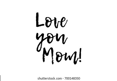 love you mom black white text postcard handwritten hand writing written brush calligraphy illustration typography design vector creative icon  quote