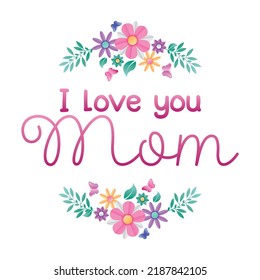 Love You Mom Card Between Flowers Stock Vector (Royalty Free ...