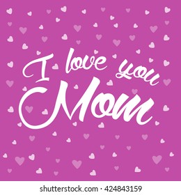 Love You Mom Card Mom Card Stock Vector (Royalty Free) 424843159 ...