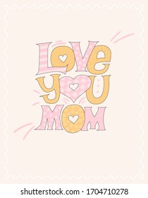 Love you mom cute funny vector card 