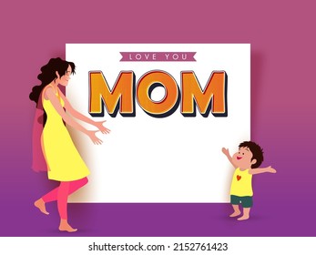 Love You Mom Font Over White Paper With Young Lady Saying Come Here My Son On Pink And Purple Background.