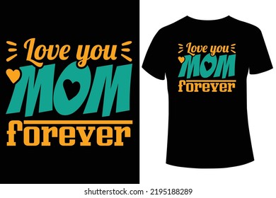 Love you mom forever t-shirt design, Cycling T-shirt Design Vector Template for Cyclist Mom and Son