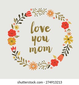 Love You Mom. Greeting Card