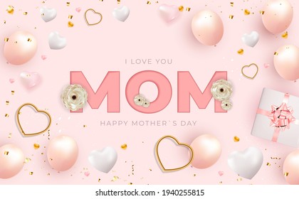 I love you mom. Happy Mother`s Day background. Vector Illustration EPS10