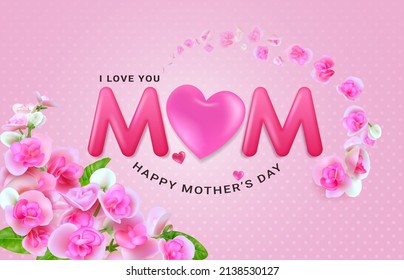 I love you mom and Happy Mother's Day. Greeting card with beautiful blooming flowers on light pink background. Template for International Mother's Day.