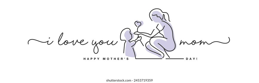 I love you mom Happy Mothers Day purple handwritten calligraphy lettering line design draw of giving heart and love to mom white background banner