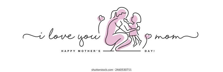 I love you mom Happy Mother's Day pink handwritten calligraphy lettering line design draw of giving love to mom on white background banner