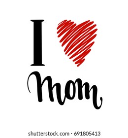 I Love You Mom Images Stock Photos Vectors Shutterstock