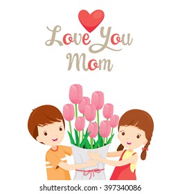 Love You Mom, Mother's Day, Giving, Tulip, Love, Baby