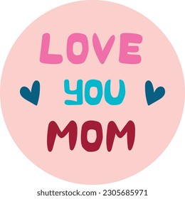 Love you mom postcard. Happy Mother's day. Stock vector illustration