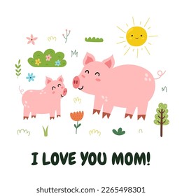 I Love You Mom print with a cute mother pig and her baby piglet. Funny animals family card for Mother’s Day. Vector illustration