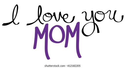 I Love You Mom Purple