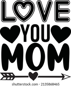 love you mom t-shirt design vector file