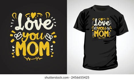 I love you mom typography design