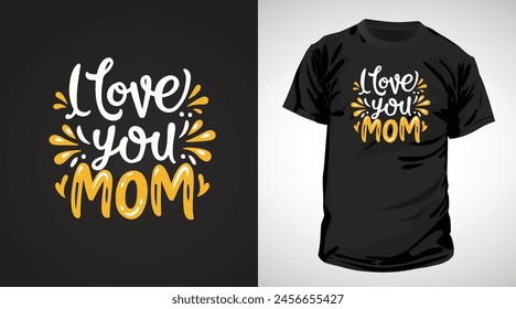 I love you mom typography design