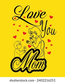 Love You Mom Typography T-Shirt Design