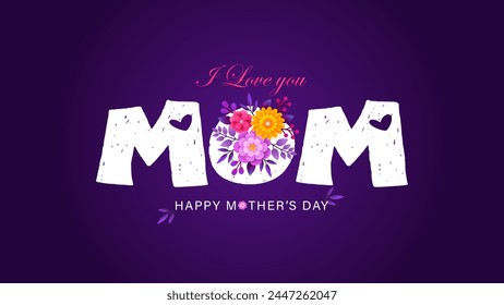 I love you mom vector greetings for your mom. Mother's day special message text with flower text design