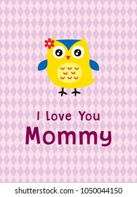 i love you mommy greeting card vector with cute owl graphic