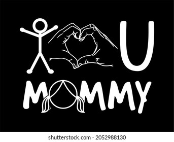 I love you mommy kid's t shirt design graphic vector 