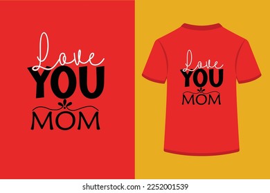 Love You Mom.This is an editable EPS vector file.