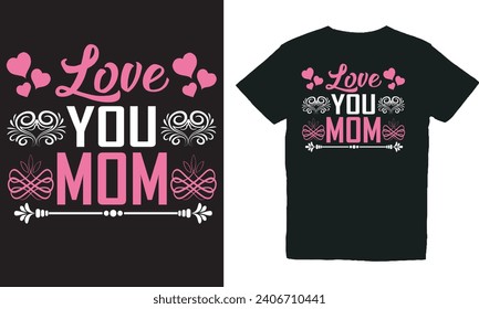 Love You Mom.with Patches For T-shirts And Other Uses