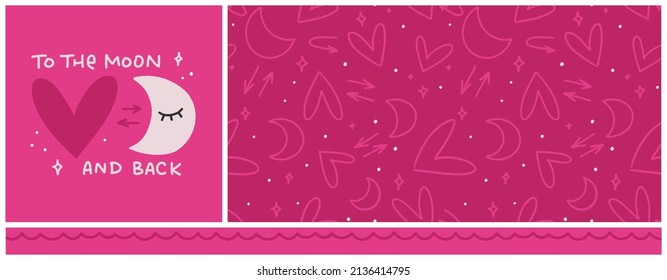 I love you to the moon and back abstract vector graphic and seamless pattern set. Pink and white cute design for toddler girl pajama or home clothing.