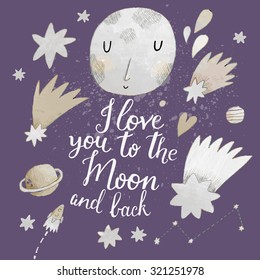 I love you to the moon and back. Awesome romantic card with lovely planets, moon, spaceship, starts and comets in light pastel colors